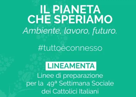 I lineamenta della 49/ma Settimana Sociale  |  | CEI 