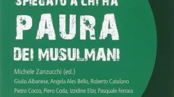 Copertina del libro "L'Islam spiegato a chi ha paura dei musulmani", Città Nuova  / Città Nuova Editore