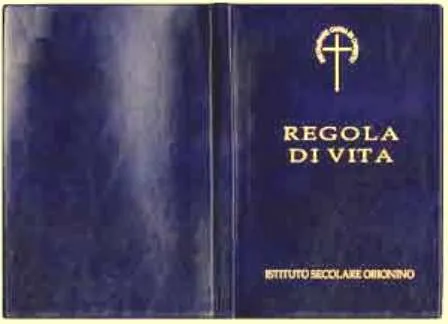 La regola di vita dell' Istituto secolare Orionino  |  | Istituto secolare Orionino