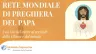 La Fondazione « Rete Mondiale di Preghiera del Papa »