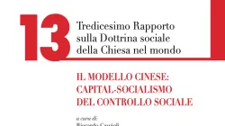 La copertina del XIII Rapporto sulla Dottrina Sociale nel Mondo dell'Osservatorio Van Thuan / Cantagalli